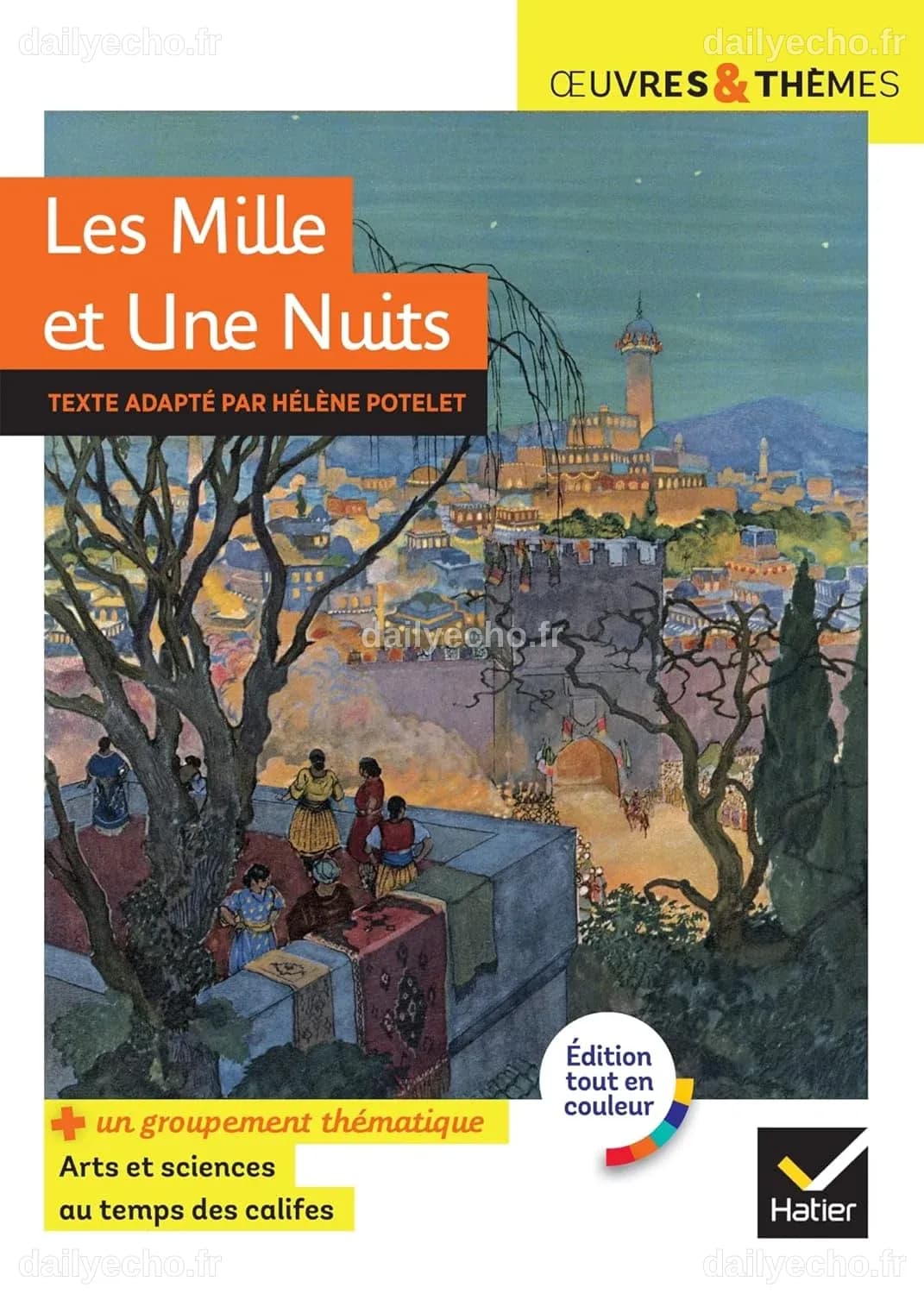 Les Mille et Une Nuits: suivi d'un groupement thématique « Arts et ...